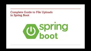 54 Complete Guide to File Uploads in Spring Boot