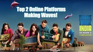 Top 2 Online Platforms Making Waves! | Shark Tank India S02 | Compilation