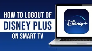 How to Logout of Disney Plus on Smart TV