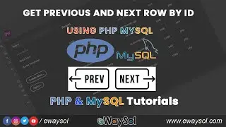 How to Get Previous and Next Record by Id using PHP and MySQL | Online PHP MySQL Tutorials | eWaySol