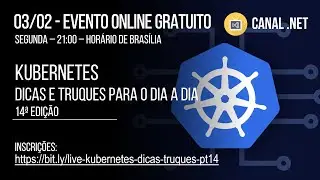 Kubernetes: dicas e truques para o dia a dia | 14a edição