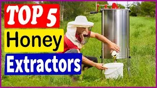 Top 5 Best Honey Extractors in 2022