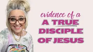 What Does It Look Like to be a True Disciple of Jesus Christ?