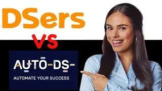 DSers vs AutoDS Which Is The Best Dropshipping Tool 2024