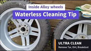 Ultra clean inside wheels cleaning tip - Fast waterless cleaning of tar, break dust & dirt from rims