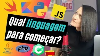 Qual LINGUAGEM de PROGRAMAÇÃO escolher para COMEÇAR a programar?