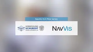 NavVis VLX Pilot Project: Growing a building digitization business at Vermessung Schubert