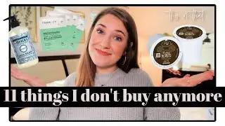 11 THINGS I NO LONGER BUY | savings tips & tricks and low waste swaps | MAGGIE'S TWO CENTS