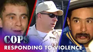 Responding to Violence: Street Fights and Domestic Discord | FULL EPISODES | Cops: Full Episodes