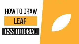 How to Draw a Leaf with CSS | How to Draw CSS Shapes-Tutorial 9 | CSS Tutorials