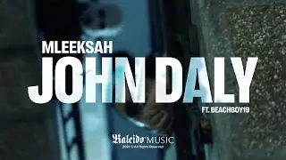 Mleeksah - John Daly ft. beachboy19