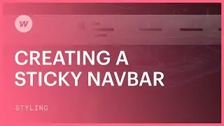 Creating a sticky navbar — Webflow tutorial