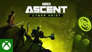 The Ascent - Cyber Heist is OUT NOW!