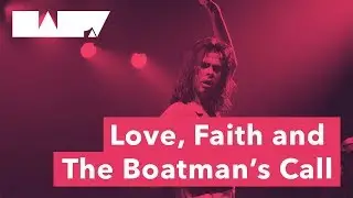 Love, Faith and The Boatman's Call