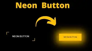Neon Button Effects on Hover || Glowing Effect on Hover using HTML & CSS