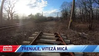 ROMÂNIA, TE IUBESC! 2021: TRENULE, VITEZĂ MICĂ