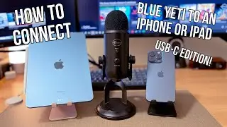 How to Connect a Blue Yeti Mic to an iPhone 15 or iPad with USB C