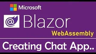 Blazor WebAssembly : Creating Chat Application Using SignalR - EP24