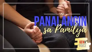 PANALANGIN SA PAMILYA | Prayer for the Family (Tagalog Version)