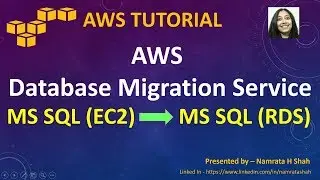 AWS Tutorial -  AWS Database Migration Service - MS SQL Server EC2 to MS SQL Server RDS