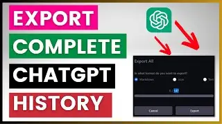 How To Export Complete ChatGPT History? (Save All ChatGPT Conversations)