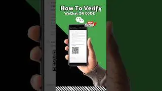 How To Verify WeChat QR code #wechat