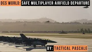 DCS WORLD | Safe multiplayer Airfield Departures