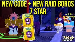 NEW CODE STARDUST + NEW RAID BOROS 7 STAR ALL STAR TOWER DEFENSE