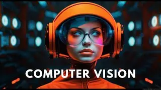 Visionary Coding: Building a Strong Foundation in Computer Vision