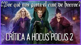 ¿Te GUSTA el CINE de TERROR? – Crítica a HOCUS POCUS 2