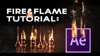 Tutorial: Create realistic procedural fire and flames in after effects