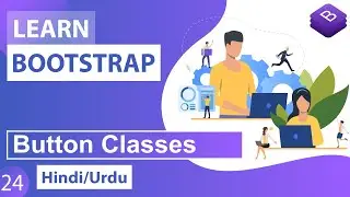 Bootstrap CSS Button Classes Tutorial in Hindi / Urdu