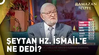 Hz. İbrahim Hz. İsmaili Neden Kurban Etmek İstedi? | Necmettin Nursaçanla İftar Saati