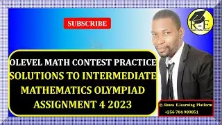 009B – OLEVEL MATH CONTEST PRACTICE – SOLUTIONS TO INTERMEDIATE MATH OLYMPIAD ASSIGNMENT 4 | S 1 & 2