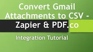 How to Convert Gmail Attachments to CSV using Zapier & PDF.co