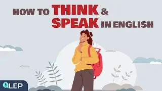 How To Think and Speak in English? |🎧 Podcast and Chill | Beginner