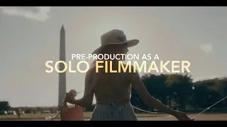 4 Pre-Production Workflow Tips for the Solo Filmmaker