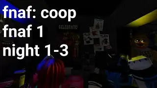 roblox fnaf: coop fnaf 1 night 1 - 3 duo