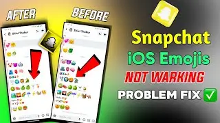 Snapchat iOS Emoji Not Warking || iOS Snapcht for Android || ios emoji on Snapchat without Zfont