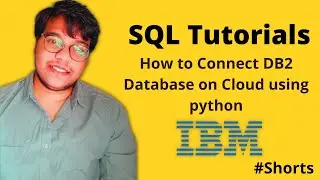 How to connect DB2 Database on cloud using Python Programming language #shorts #sql #python #ibm