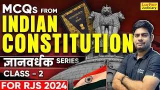 RJS 2024 : Indian Constitution | MCQs from Constitution of India by Surya Sir | Class 2