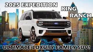 How to Order a 2025 Ford Expedition King Ranch