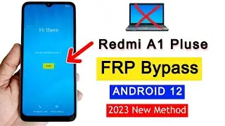 Redmi A1 Pluse FRP Bypass Android 12 | Reset Google Account | FRP Lock Unlock Without PC 2023 New