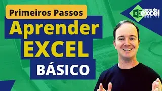 Excel Básico | Primeiros Passos para Aprender Excel Nível Básico