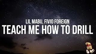 Lil Mabu & Fivio Foreign - TEACH ME HOW TO DRILL (Lyrics)