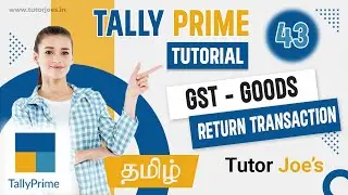 GST Return Transactions in Tally Prime Tamil | Tutor Joes