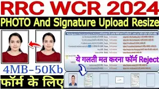 RRC WCR form photo and signature🔥railway RRC WCR Apprentice form photo and signature Upload Resize