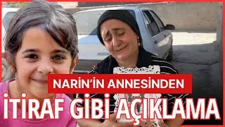 NARİN'İN DAVASINDA YASAK AŞK İDDİASI DOĞRU MU? ANNE'DEN İTİRAF GİBİ AÇIKLAMA!