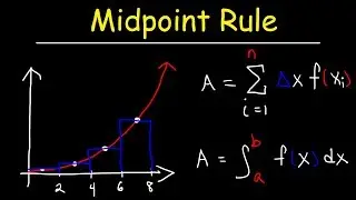 Midpoint Rule & Riemann Sums