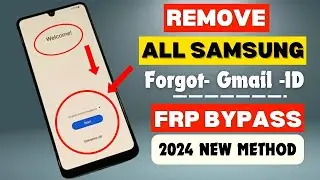 Samsung FRP Bypass 2024 All Android 14/13/12/11 BY New Trick 1 Click Remove Latest Security Patch